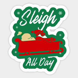 Sleigh All Day Christmas Gift Sticker